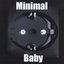 Minimal Baby