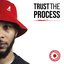 Trust The Process