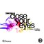 Close Your Eyes / Elevate