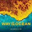 Way of the Ocean: Australia (Soundtrack)