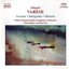 Varese: Orchestral Works, Vol. 1 - Arcana / Integrales / Deserts