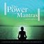 The Power Of Mantras