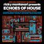 Echoes of House (Italo House Foundamentals Tracks)