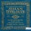 The Complete Organ Works of Jehan Titelouze