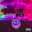 Mega Rave Sexy Bitch