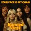 Your Face Is My Chair