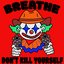 Breathe (Then You Die)