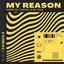 My Reason - Single