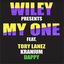 My One (feat. Tory Lanez, Kranium & Dappy) - Single