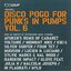 Disco Pogo for Punks in Pumps, Volume 6