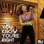 You Know You're Right - Single