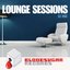Lounge Sessions (Lounge Continuous DJ Mix)