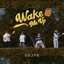 Wake Me Up