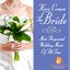 Here Comes The Bride - Most Requested Wedding Music Of All Time