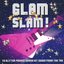 Glam Slam!
