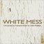 White Mess