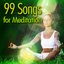 99 Songs For Meditation