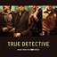 True Detective (Music Form The HBO Series)