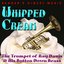 Whipped Cream: The Funky Trumpet Of Ray Davies & His Button Down Brass