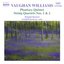 Vaughan Williams: Phantasy Quintet / String Quartets Nos. 1-2