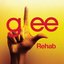 Rehab (Glee Cast Version) - Single