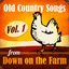 Old Country Songs from Down On the Farm, Vol. 1