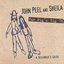 John Peel & Sheila - The Pig's Big 78s