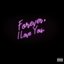 Forever, ILY. - EP