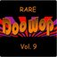 Rare Doo Wop, Vol. 9