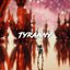 Tyranny - Single