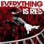 EVERYTHING IS RED - Single