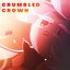 Crumbled Crown - Single