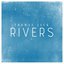 Rivers - Single