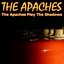 The Apaches Play The Shadows