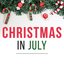 Christmas In July!