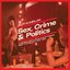 Sex, Crime & Politics (Cinematic Disco, Jazz & Electronica From Yugoslavia 1974-1984)