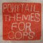 Themes for cops