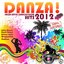 Danza! Ibiza Latin Dancefloor Hits 2012 (Latin House, Brasil House, Urban Latin, Reggaeton, Kuduro)