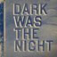 Dark Was The Night (Red Hot Compilation)