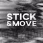 Stick and Move