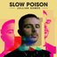 Slow Poison