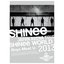 JAPAN ARENA TOUR SHINee WORLD 2013 ~Boys Meet U~