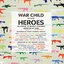 War Child Presents: Heroes