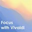 Focus With Vivaldi