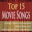 Top 15 Movie Songs: Greatest Movie Instrumentals, Movie Music and Instrumental Movie Soundtracks