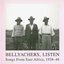 Bellyachers, Listen — Songs From East Africa, 1938-46