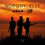 Nobody Else