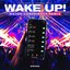 Wake Up! (Major Conspiracy Remix)