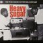 Heavy Sugar: The Pure Essence Of New Orleans R&B