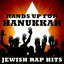 Hands Up for Hanukkah! Jewish Rap Hits